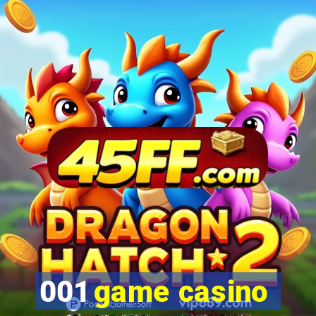 001 game casino